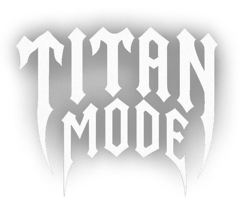 TITAN MODE